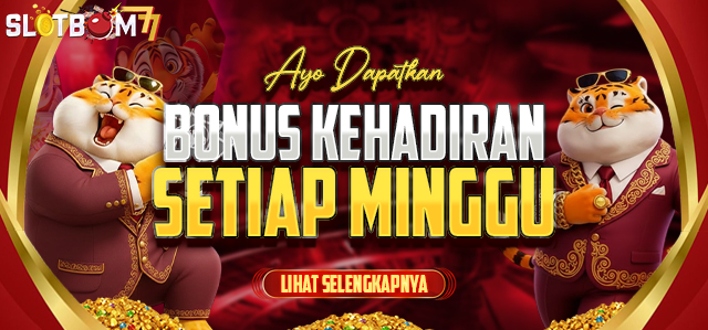 Bonus Absensi SlotBom77