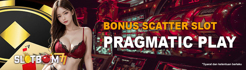 Bonus Scatter Slot Pragmatic Play SLOTBOM77