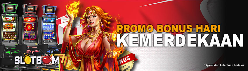 🤩🤩Bonus Hari Kemerdekaan SLOTBOM77🤩🤩